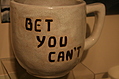 Bet you can't 1